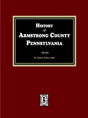 cover image of History of Armstrong County, Pennsylvania